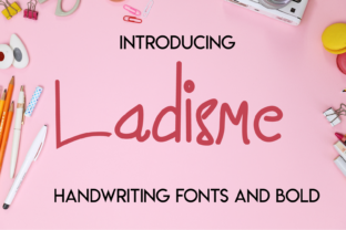Ladisme: A Fun and Irreverent Handwritten Font for Editorial Charm